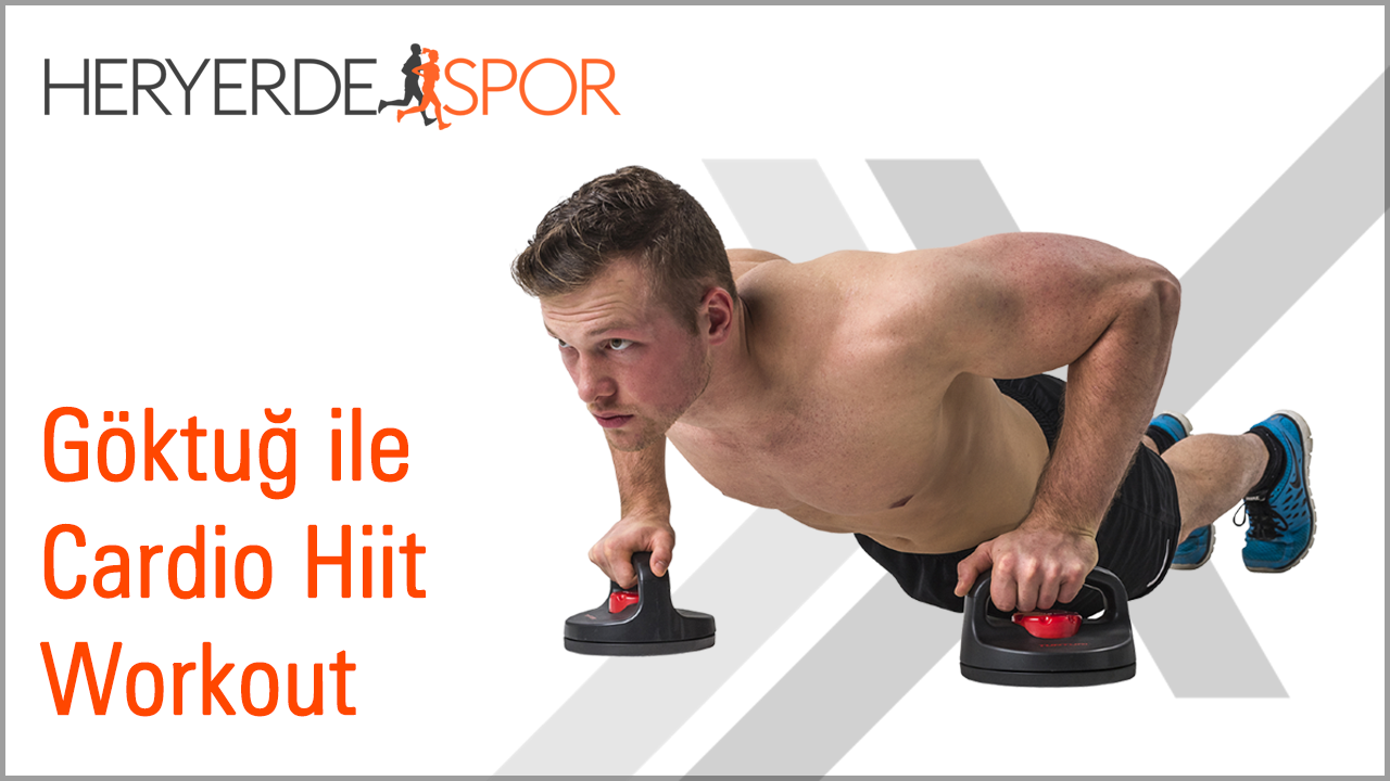 Göktuğ ile Cardio HiiT Workout